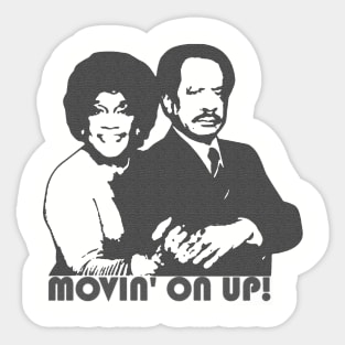 Movin' On Up! Sticker